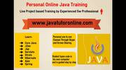 Online Java Tutor- Java J2ee Private Training by 15 Yrs Exp Sw Pro