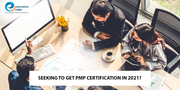 Seeking to get PMP Certification in 2021?